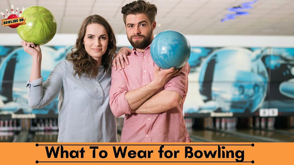 What to Wear for Bowling?