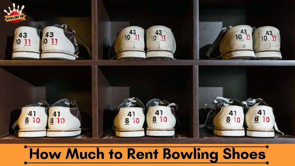 How Much to Rent Bowling Shoes