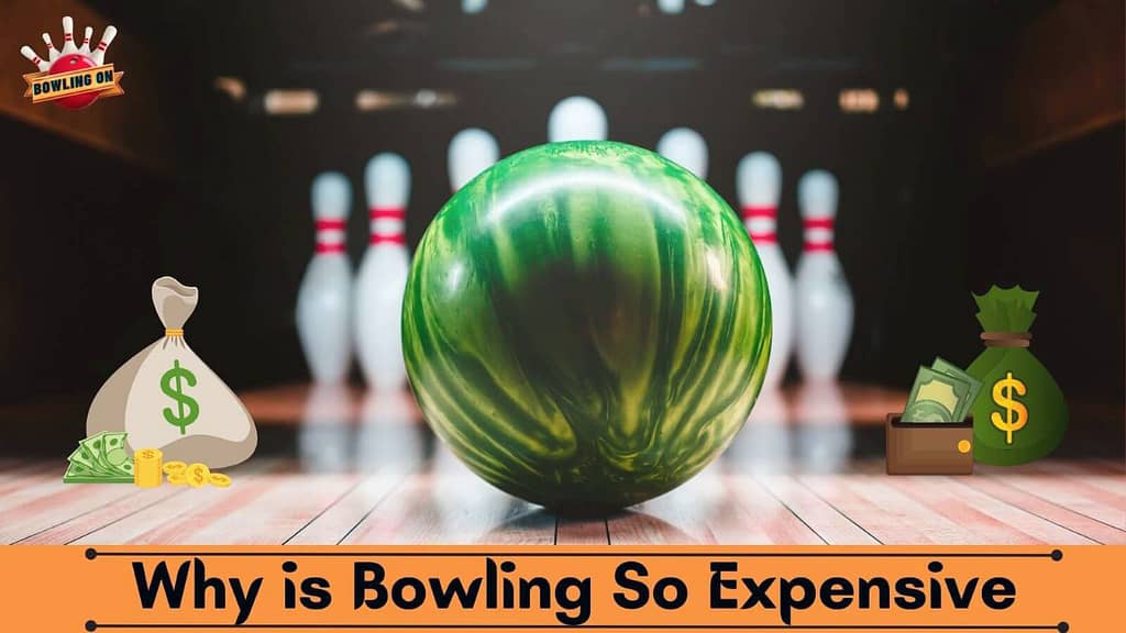 Why is Bowling So Expensive?