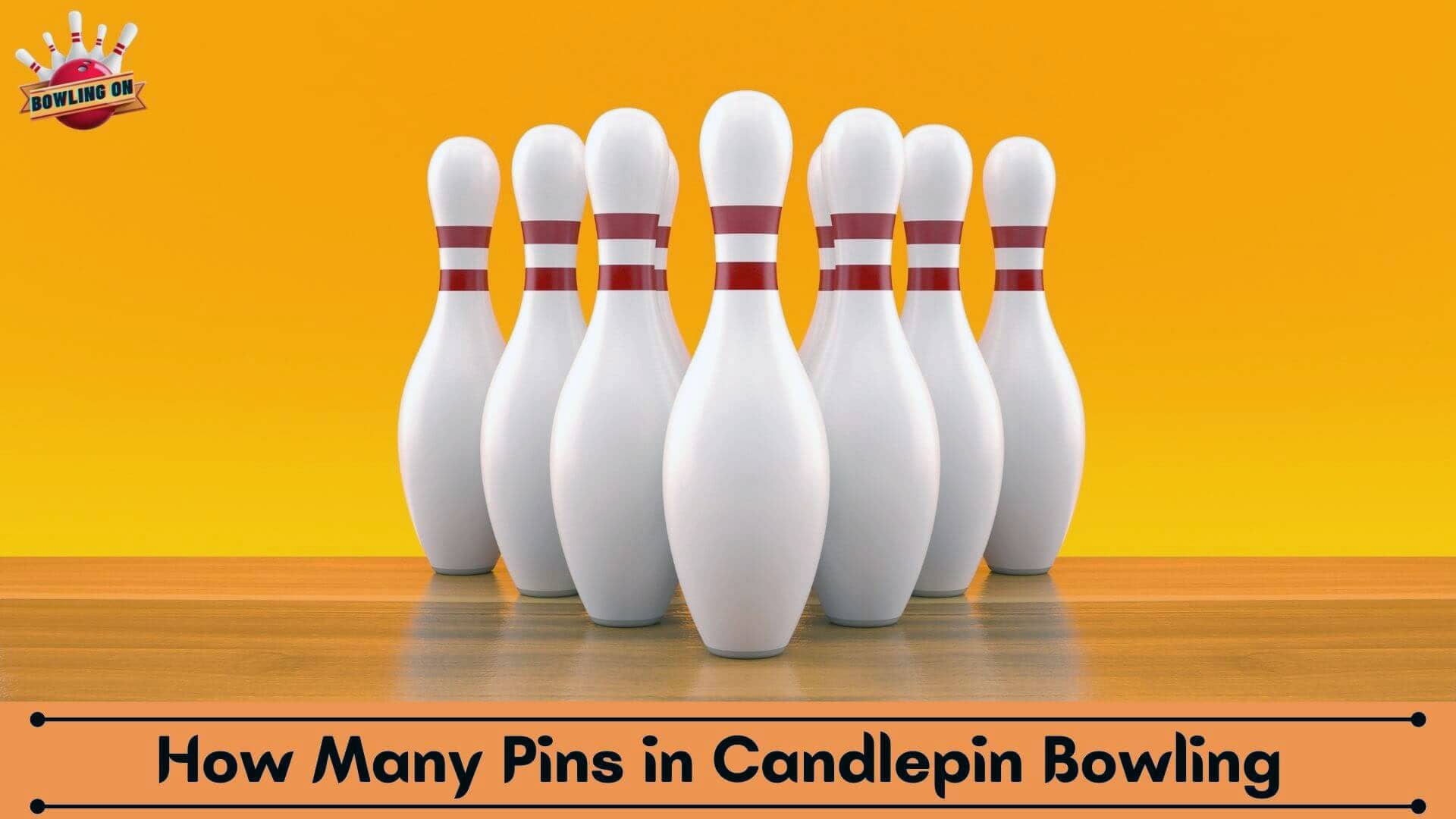 How Many Pins in Candlepin Bowling