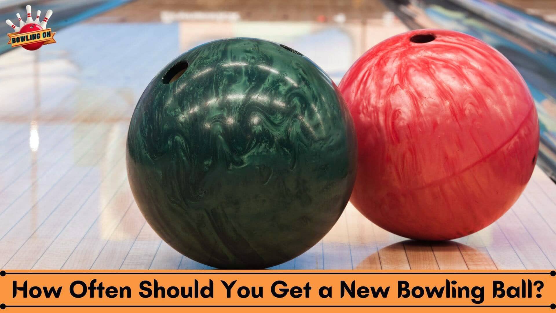 How Often Should You Get a New Bowling Ball