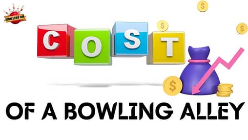 Costs of a Bowling Alley