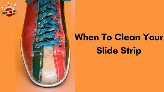 When To Clean Your Slide Strip