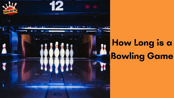 How Long is a Bowling Game?