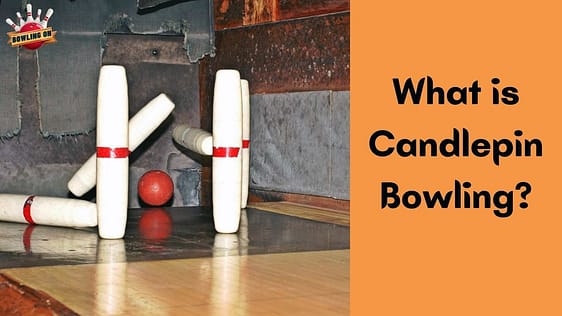 What is Candlepin Bowling?