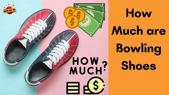 How Much are Bowling Shoes?