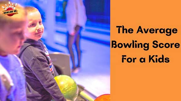 What is the Average Bowling Score For a Kid?