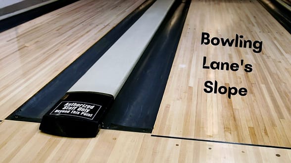 What is a Bowling Lanes Slope?