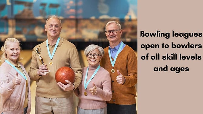 Are bowling leagues open to bowlers of all skill levels and ages
