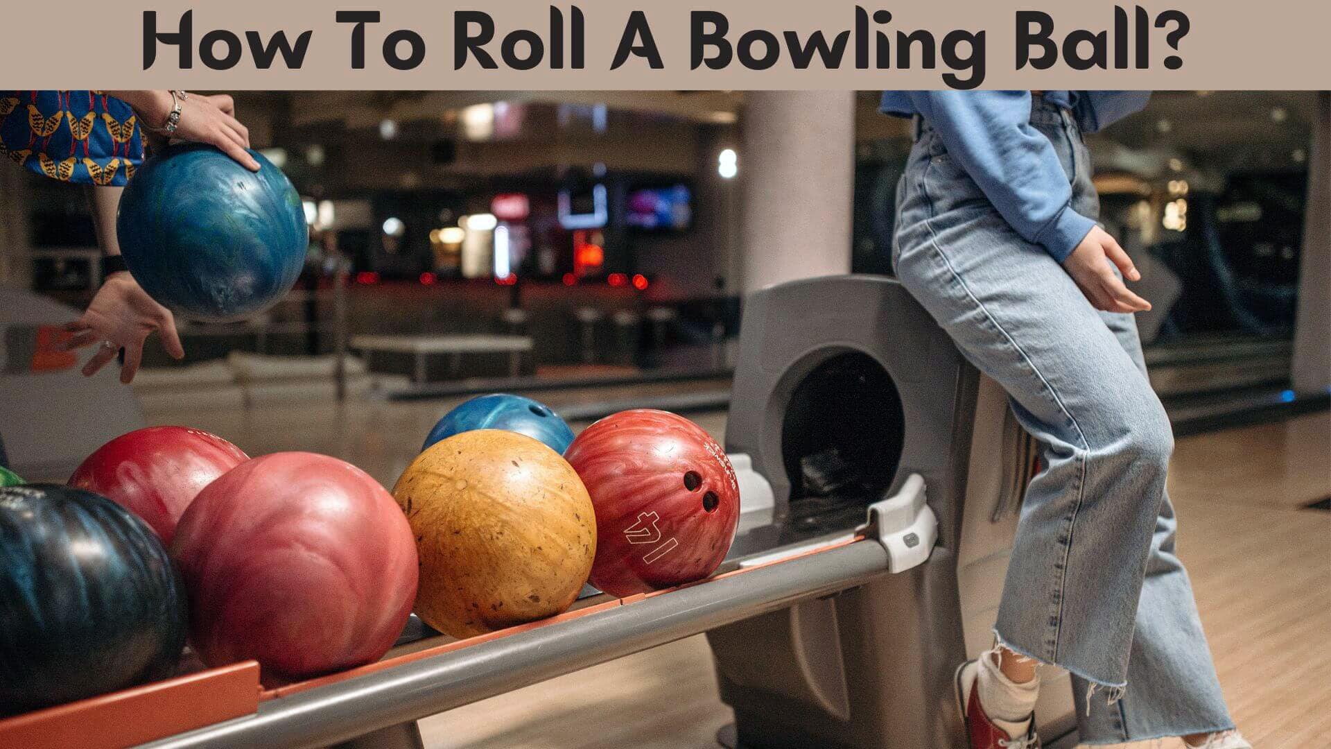 How to Roll a Bowling Ball 5 Pro Tips! Bowling On