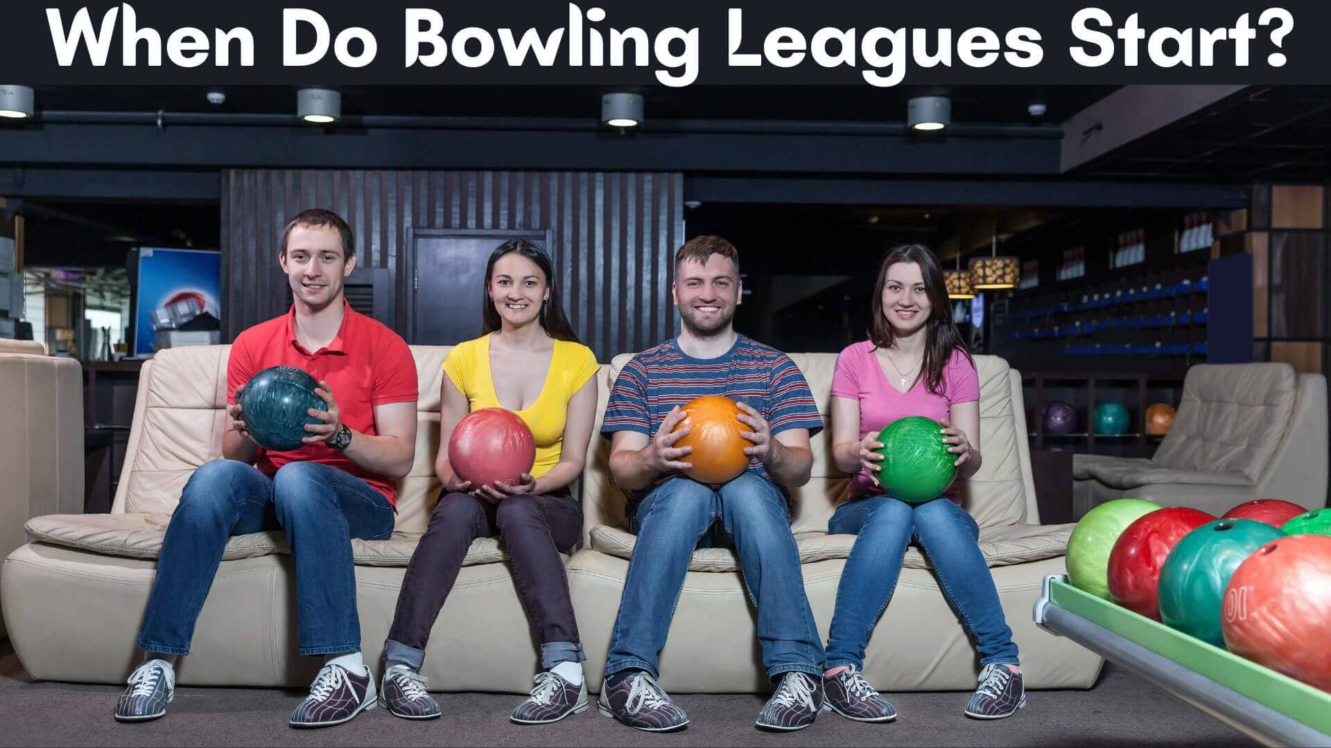 When Do Bowling Leagues Start?